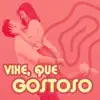 Various Artists - Vixe, Que Gostoso