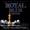 Various Artists - Royal Blue Riddim