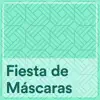 Various Artists - Fiesta de Máscaras