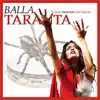 Various Artists - Balla taranta: Il ritmo tarantato del Salento