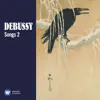Various Artists - Debussy: Songs, Vol. 2