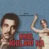 Various Artists - Khel Khilari Ka (Original Soundtrack)