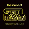 Various Artists - The Sound of Soul Heaven Amsterdam 2015