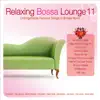 Various Artists - Relaxing Bossa Lounge, Vol. 11