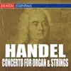 Various Artists - Handel: Concerto for Organ and Strings